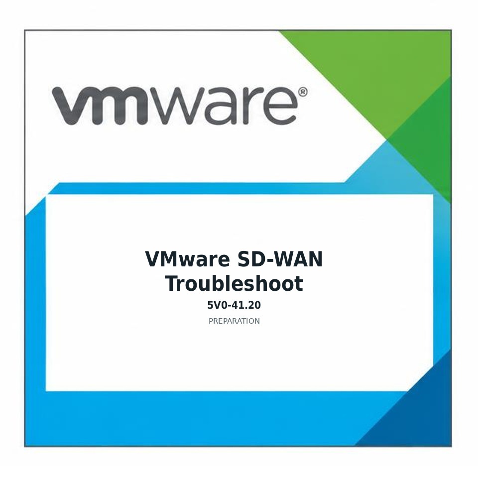 VMware SD-WAN Troubleshoot (5V0-41.20) preparation badge