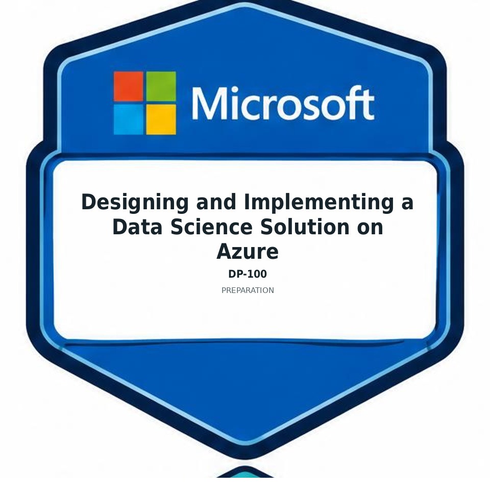 Designing and Implementing a Data Science Solution on Azure (DP-100) preparation badge