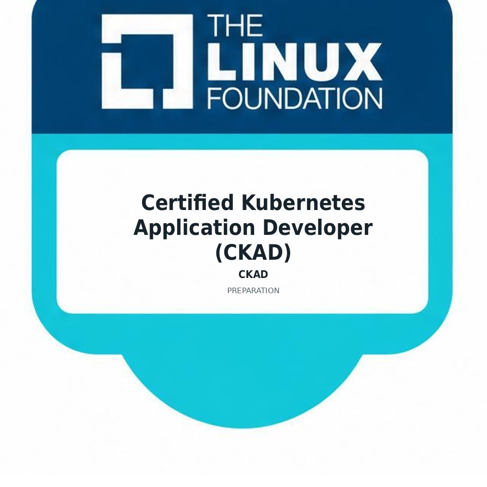 Certified Kubernetes Application Developer (CKAD) (CKAD) preparation badge