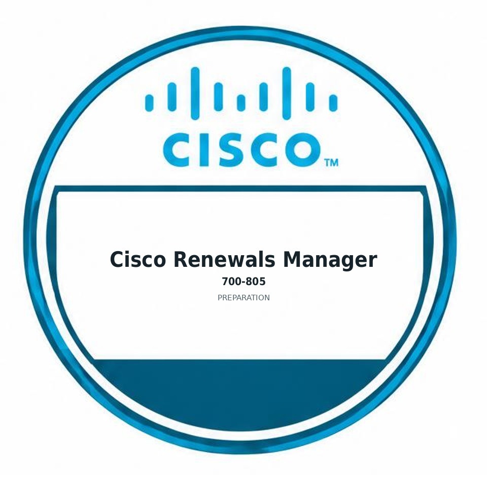 Cisco Renewals Manager (700-805) preparation badge