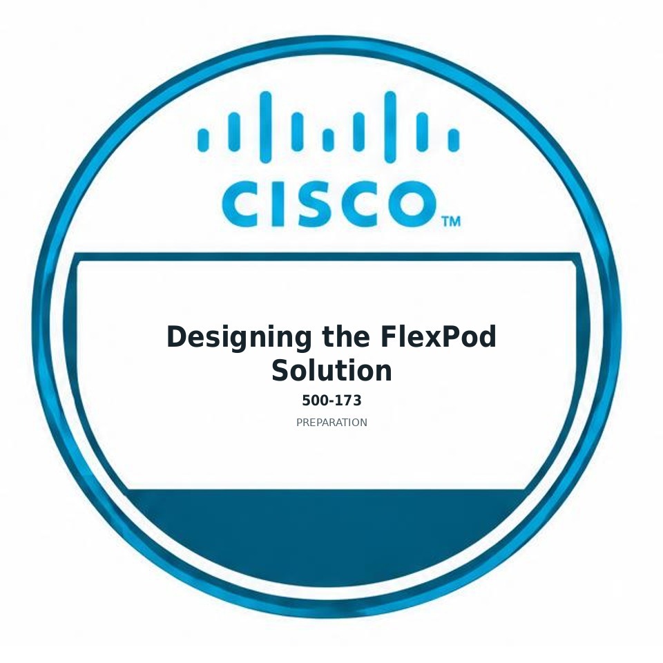 Designing the FlexPod Solution (500-173) preparation badge