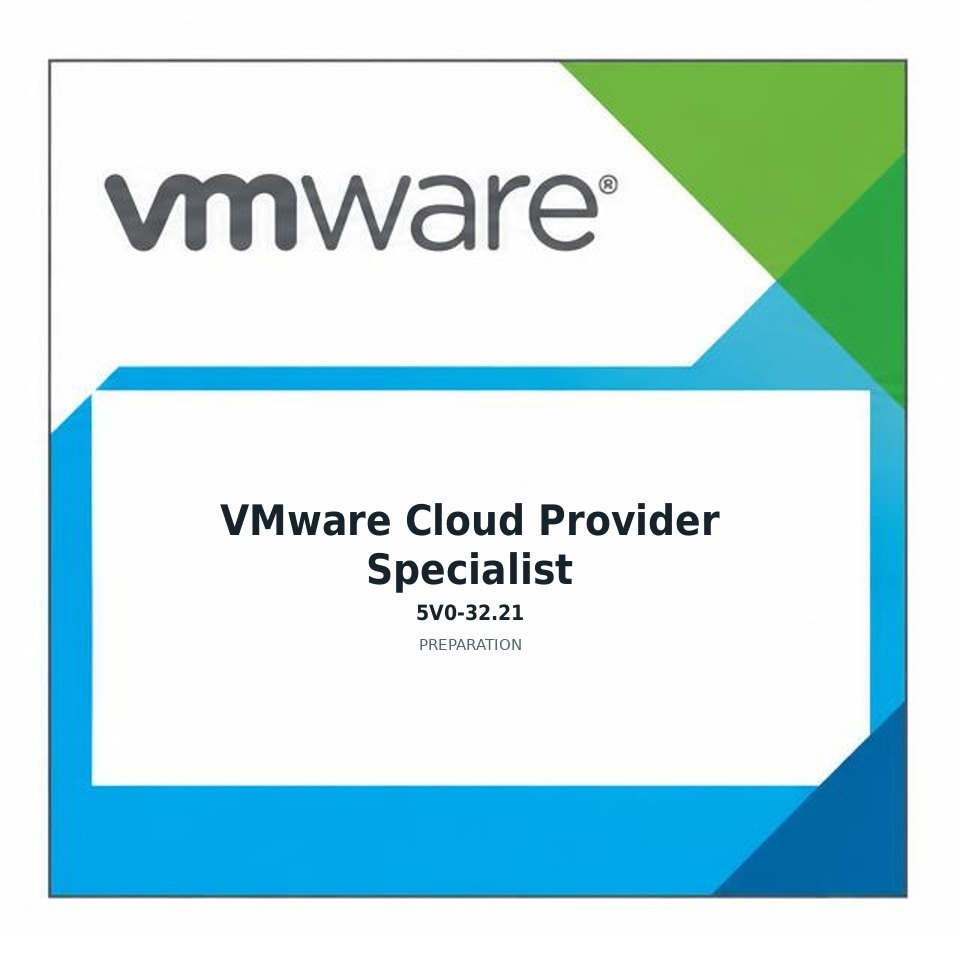 VMware Cloud Provider Specialist (5V0-32.21) preparation badge