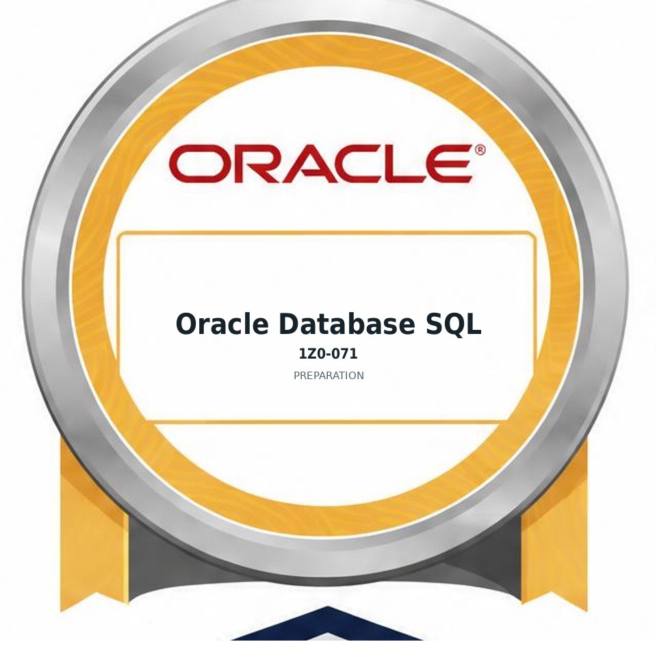 Oracle Database SQL (1Z0-071) preparation badge