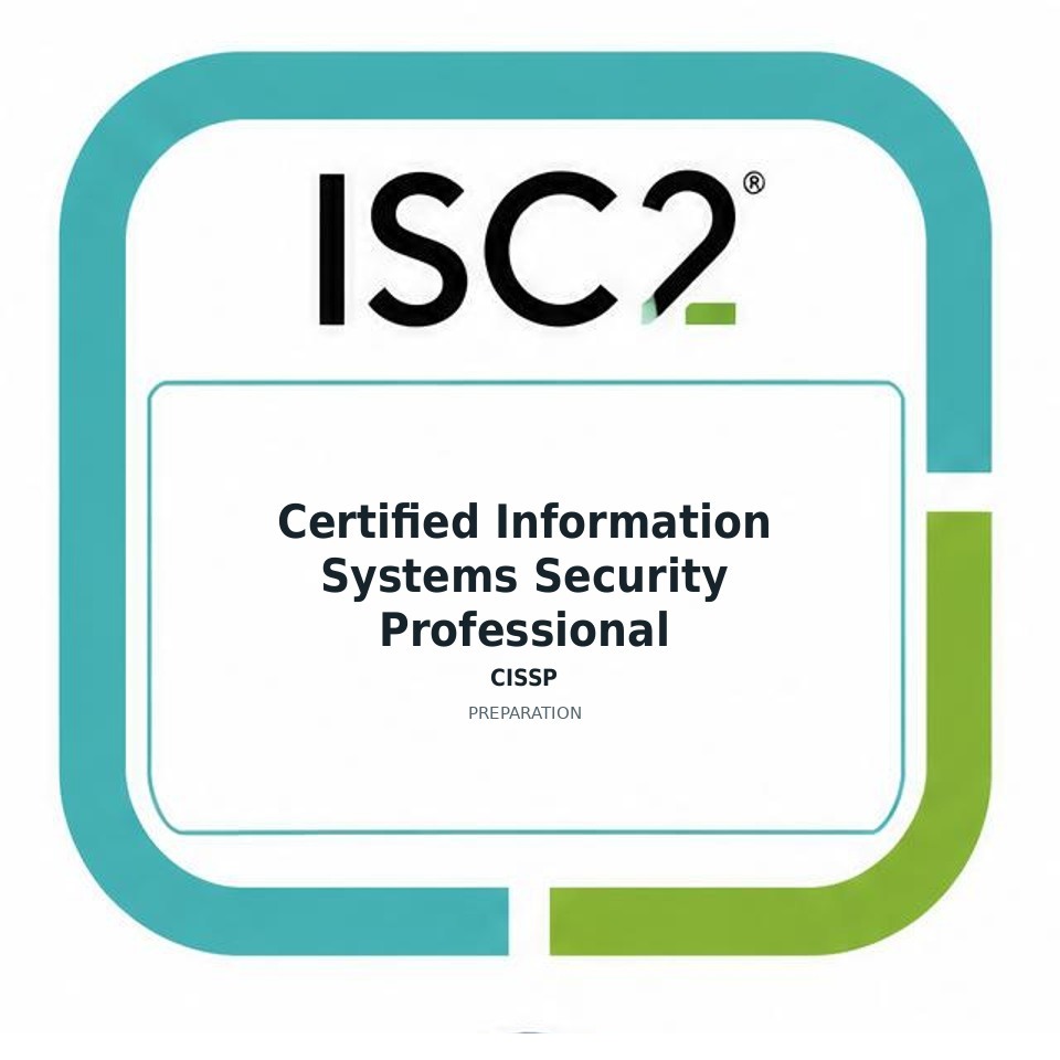 Certified Information Systems Security Professional (CISSP) preparation badge