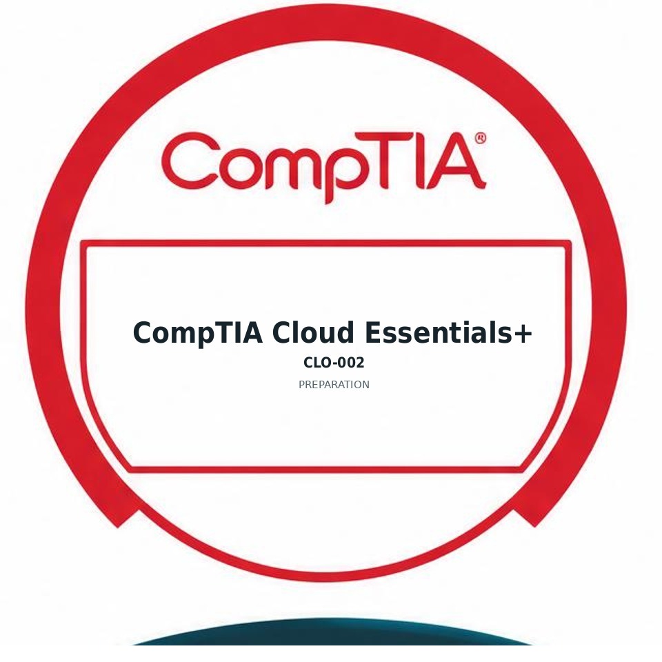 CompTIA Cloud Essentials+ (CLO-002) preparation badge