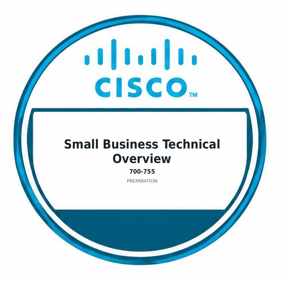 Small Business Technical Overview (700-755) preparation badge