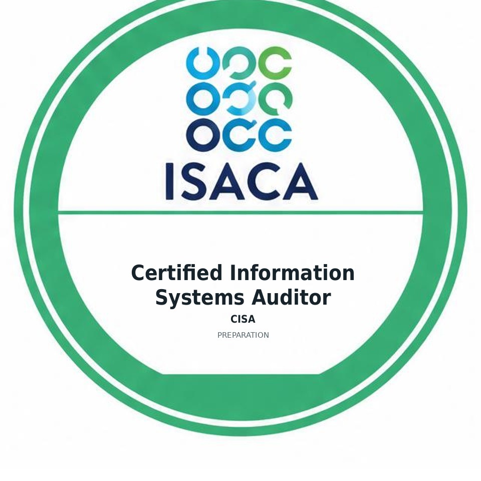 Certified Information Systems Auditor (CISA) preparation badge