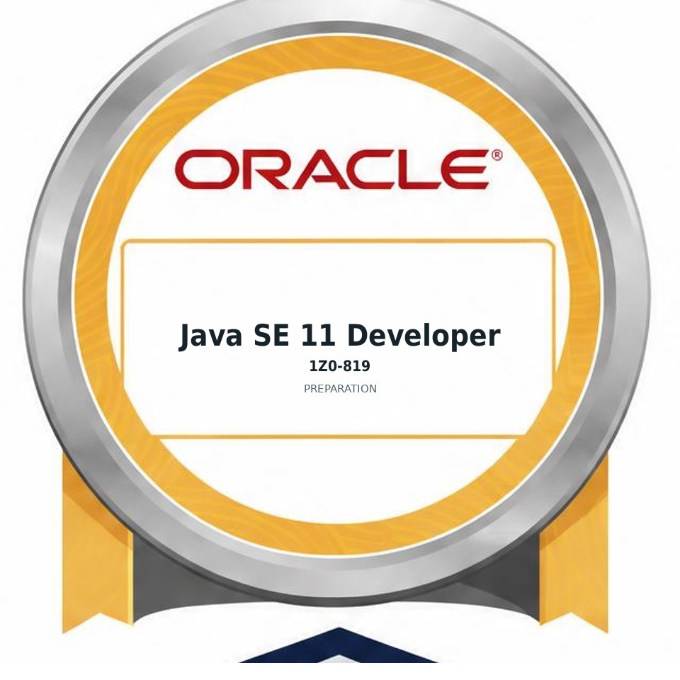 Java SE 11 Developer (1Z0-819) preparation badge