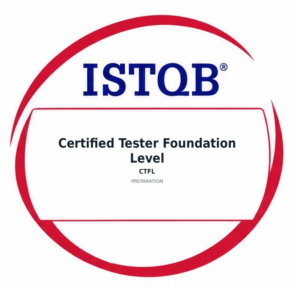 Certified Tester Foundation Level (CTFL) preparation badge