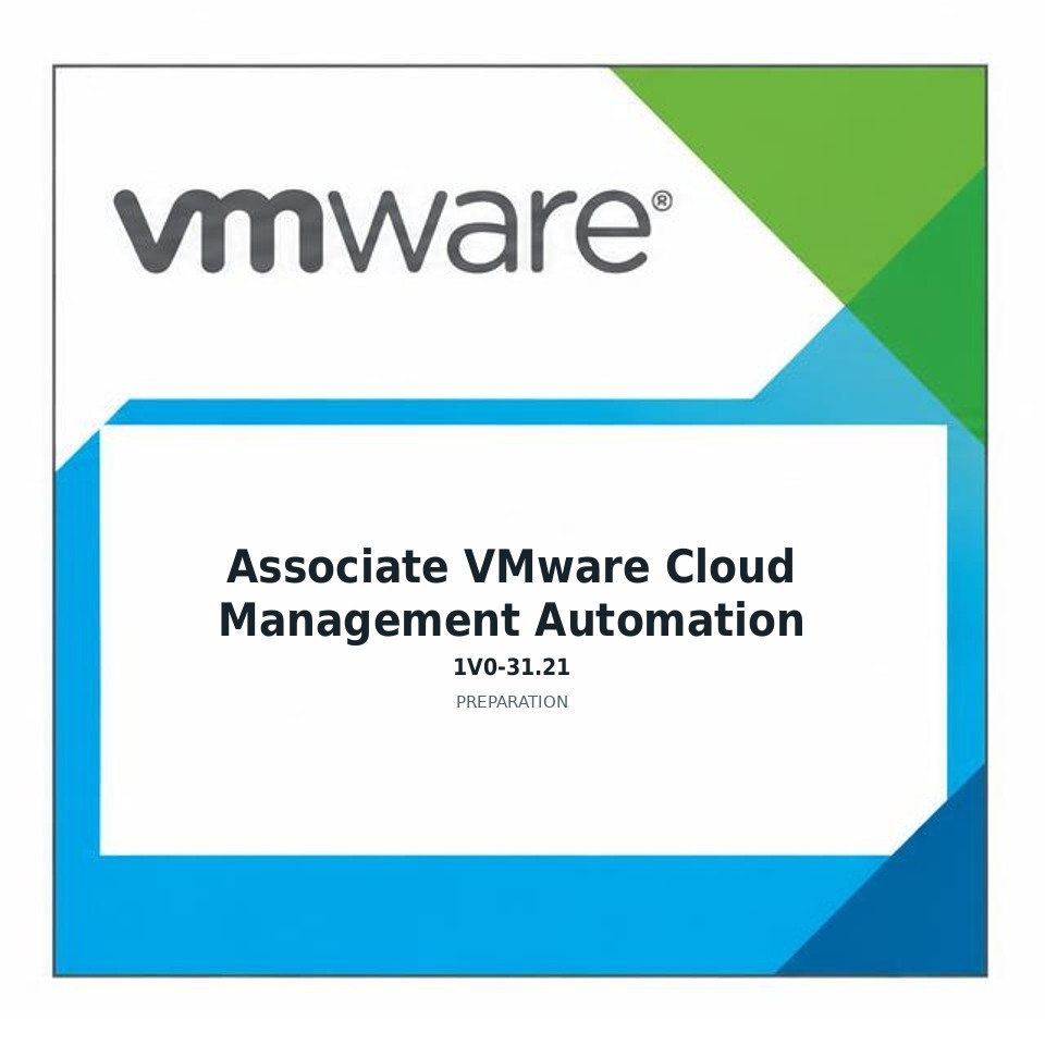 Associate VMware Cloud Management Automation (1V0-31.21) preparation badge