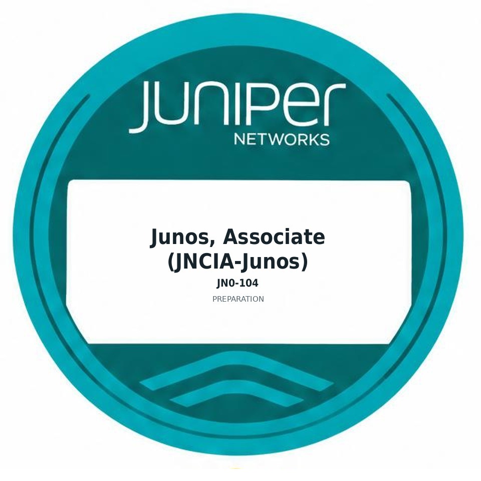 Junos, Associate (JNCIA-Junos) (JN0-104) preparation badge