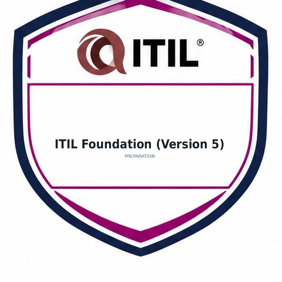 ITIL Foundation (Version 5) preparation badge