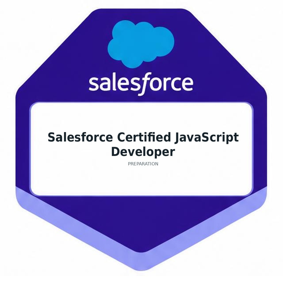 Salesforce Certified JavaScript Developer preparation badge